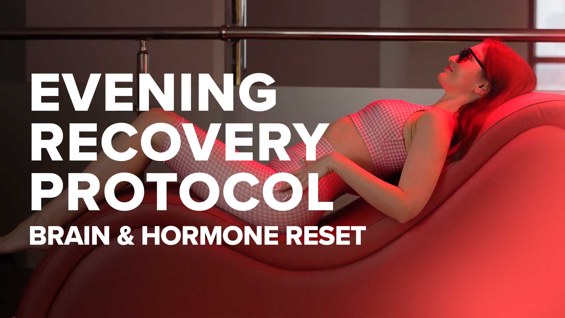 Dr Elena Seranova social media evening recovery protocol brain & hormone reset — creative content by Main Division