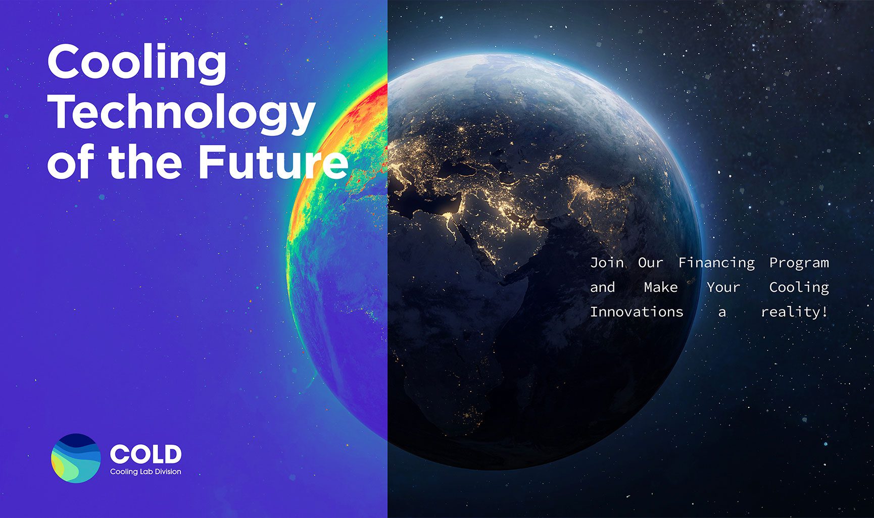 Layout of COLD Cooling Lab Division a Climate-smart program featuring the planet earth seen through thermal imagery, brand identity of COLD a client of Main Division